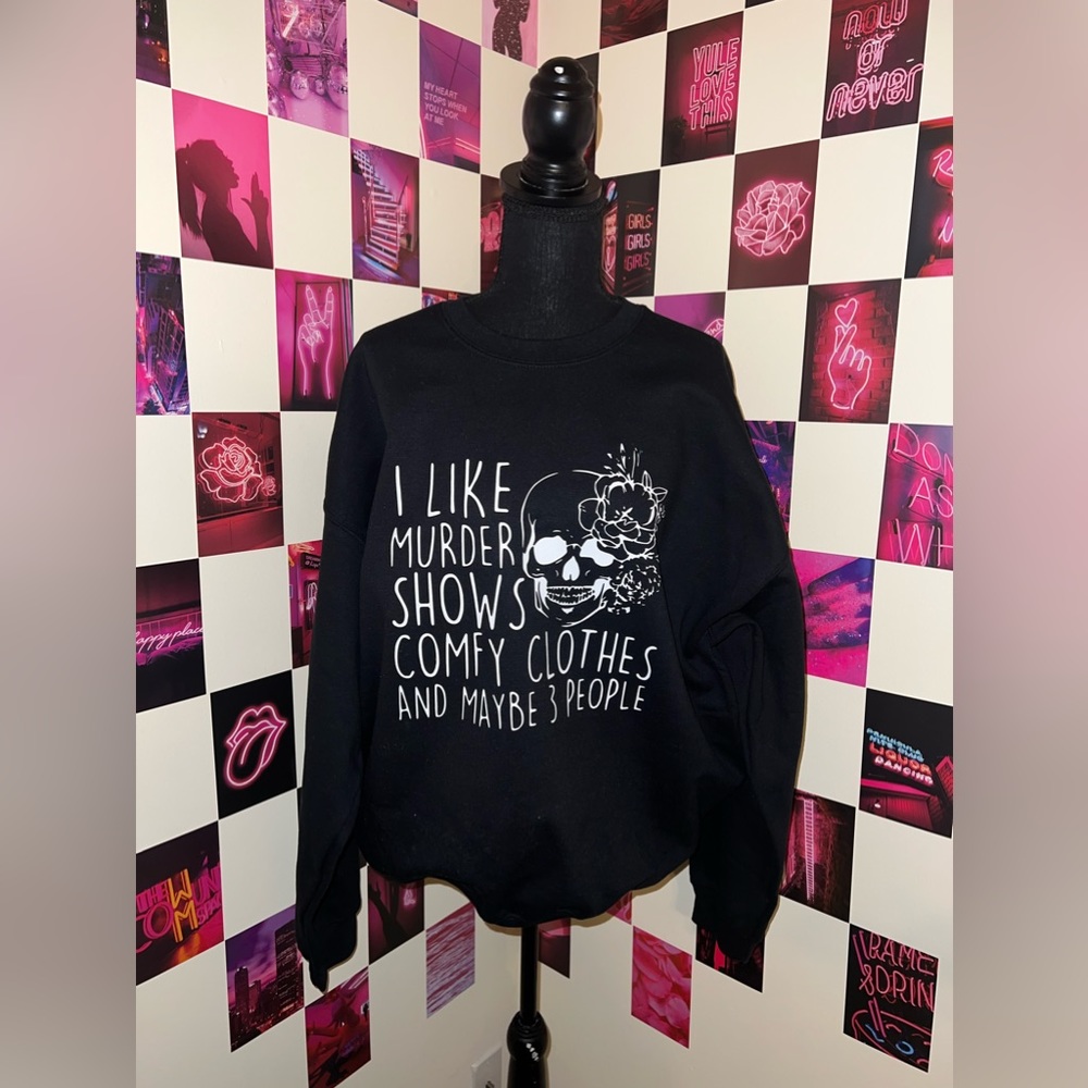 I like Murder shows sweatshirt